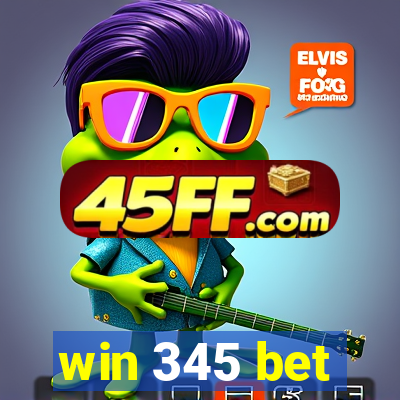win 345 bet